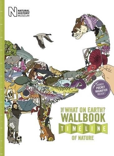 The what on Earth? Wallbook Timeline of Nature by Christopher Lloyd, Patrick Skipworth