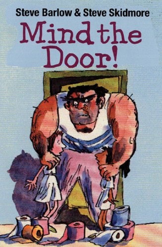 Mind the Door! by Steve Barlow, Steve Skidmore