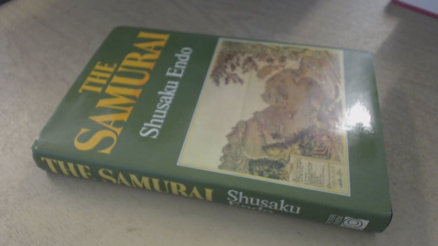 The samurai: a novel by End+ì, Shësaku