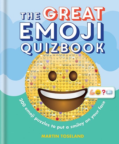 The Great Emoji Quizbook: 500 emoji puzzles to put a smiley on your face by Martin Toseland