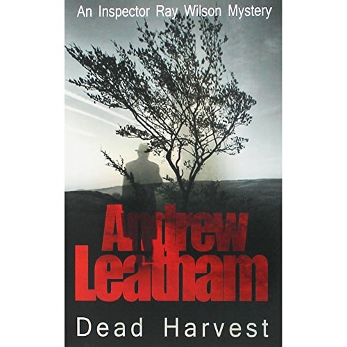 Dead Harvest by Andrew Leatham