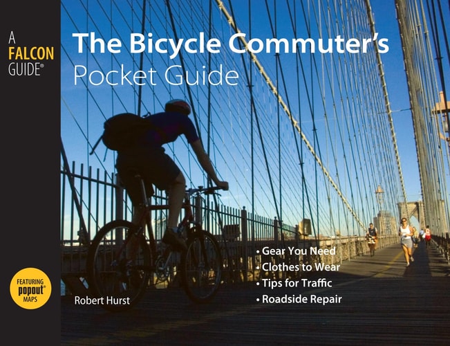 The Bicycle Commuter's Pocket Guide by Robert Hurst
