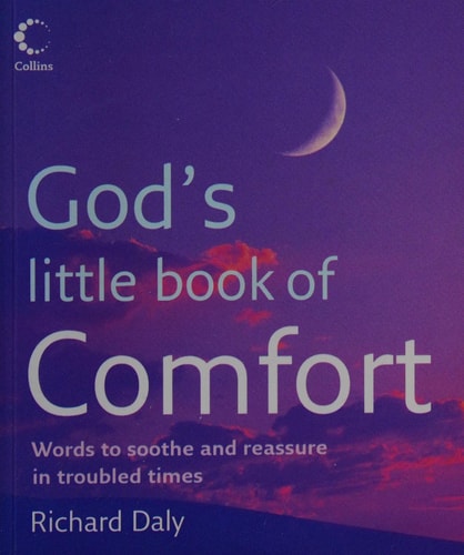 God's Little Book of Comfort by Richard Daly