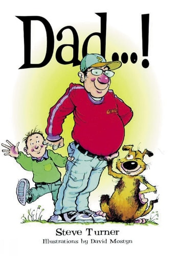 Dad... ! by Steve Turner