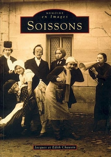 Soissons (French Edition) by Jacques Chauvin, Edith Chauvin