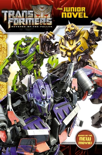 Revenge of the Fallen Movie Novel (Transformers 2)