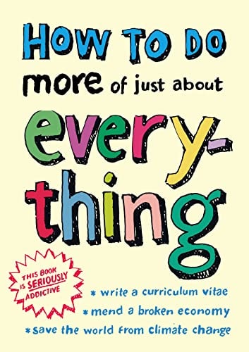 How to Do More of Just About Everything by EHOW