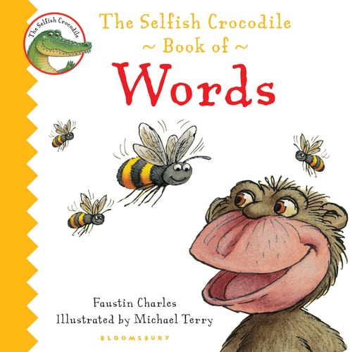 The Selfish Crocodile Book of Words by Faustin Charles