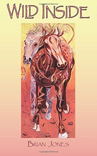 Wild Inside by Brian Jones