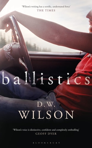 Ballistics by D.W. Wilson