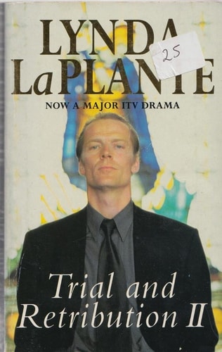 Trial and Retribution II by Lynda La Plante