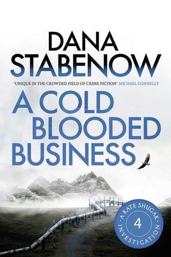 A Cold Blooded Business by Dana Stabenow