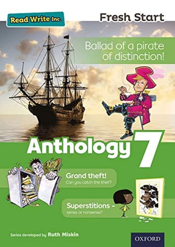 Read Write Inc. Fresh Start: Anthology 7 by Ruth Miskin, Gill Munton, Adrian Bradbury, Janey Pursglove