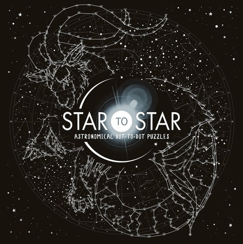 Star to Star: Astronomical Dot-to-Dot Puzzles by Gareth Moore
