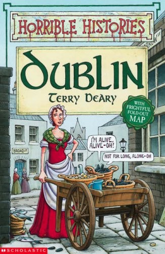 Dublin (Horrible Histories) by Terry Deary