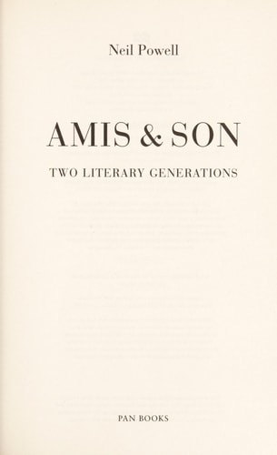 Amis & Son: Two Literary Generations by Neil Powell