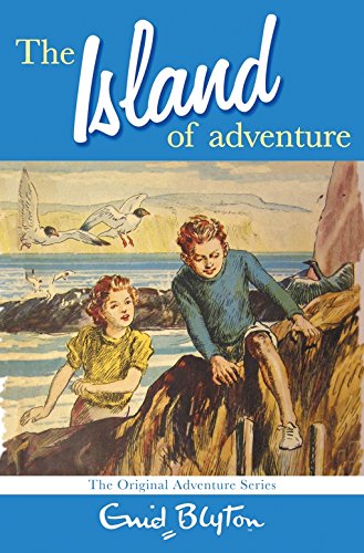 The Island of Adventure (Adventure Series) by Enid Blyton