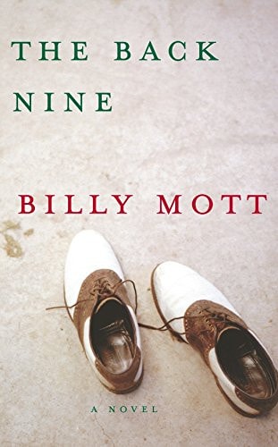 The Back Nine by Billy Mott