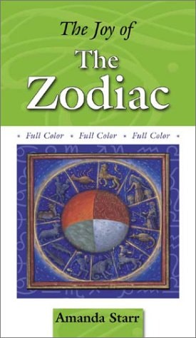 The Joy of the Zodiac (The Joy of . . . Series) by Amanda Starr
