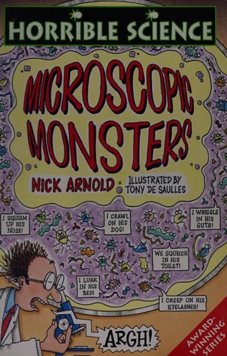Microscopic Monsters by Nick Arnold