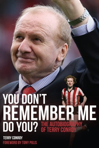 You Don't Remember Me, Do You?: The Autobiography of Terry Conroy by Terry Conroy