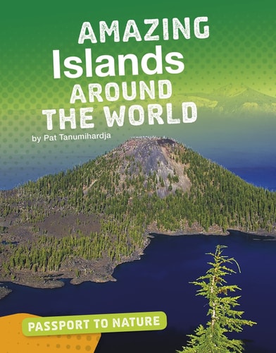 Amazing Islands Around the World (Bright Idea Books: Passport to Nature) by Pat Tanumihardja