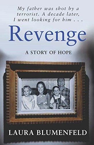 Revenge A Story of Hope by Laura Blumenfeld