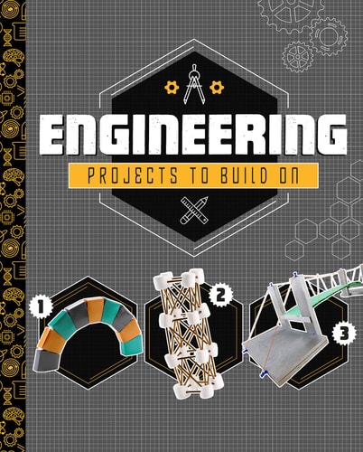 Engineering Projects to Build on by Tammy Laura Lynn Enz