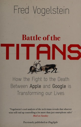 Battle of the Titans by Fred Vogelstein