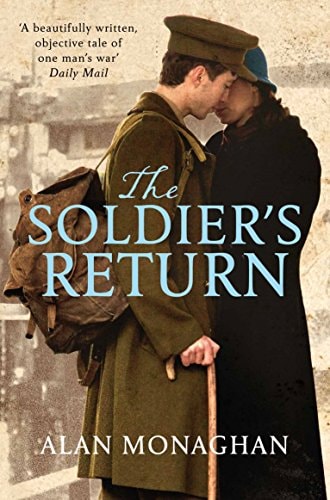 The Soldier's Return (Soldier's Song Trilogy) by Alan Monaghan