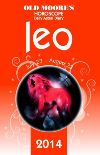 Old Moore's Hororscope & Astral Diary Leo 2014 by Dr. Francis Moore