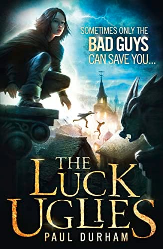 Luck Uglies by Paul Durham