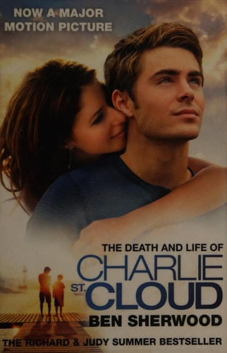 The Death and Life of Charlie St. Cloud by Ben Sherwood
