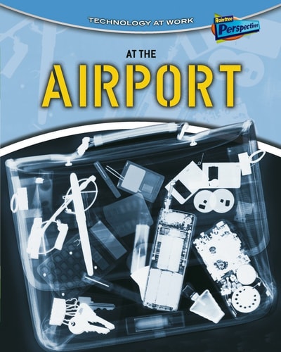 At the Airport by Richard Spilsbury