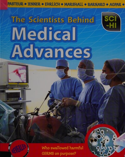 The Scientists Behind Medical Advances (Sci-Hi) by Eve Hartman