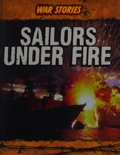 Sailors Under Fire by Brian Williams