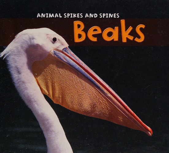 Beaks (Acorn: Animal Spikes and Spines) by Rebecca Rissman