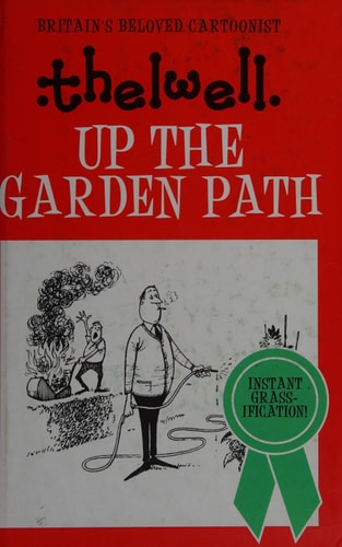 Up the Garden Path by Norman Thelwell