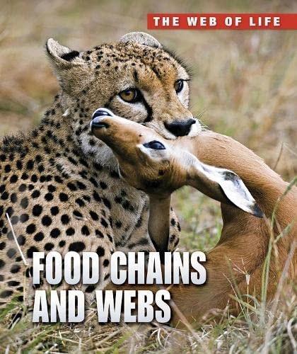 Food Chains and Webs (Web of Life) by Andrew Solway,Andrew Solway