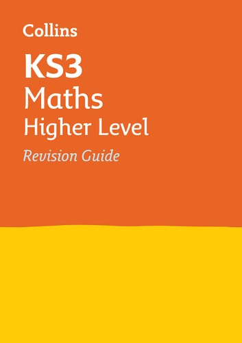 KS3 Maths Higher Level Revision Guide Ideal for Years 7, 8 And 9 by Collins Uk