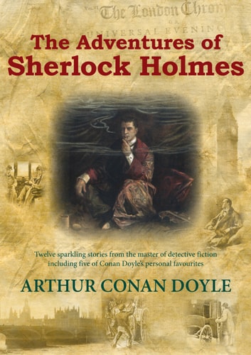 The Adventures of Sherlock Holmes by Arthur Conan Doyle