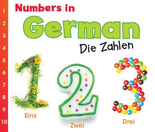 Numbers in German: Die Zahlen (World Languages - Numbers) (Multilingual Edition) by Daniel Nunn