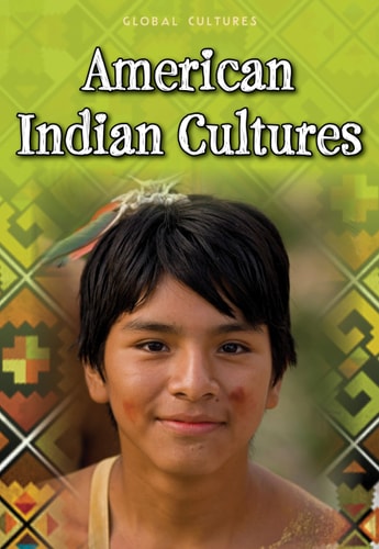 American Indian Cultures (Global Cultures) by Ann Weil