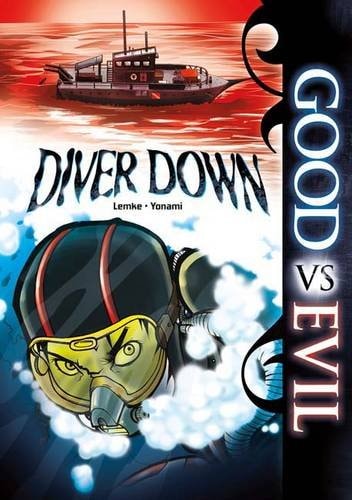 Diver Down (Good Vs Evil) by Donald B. Lemke,Donald Lemke