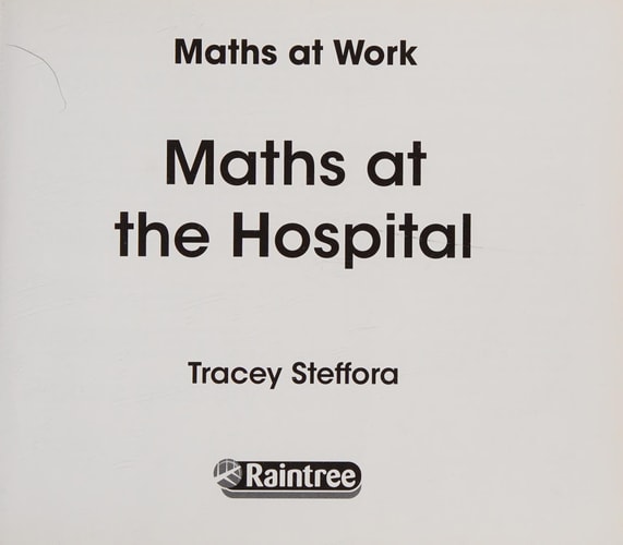 Maths at the Hospital by Tracey Steffora