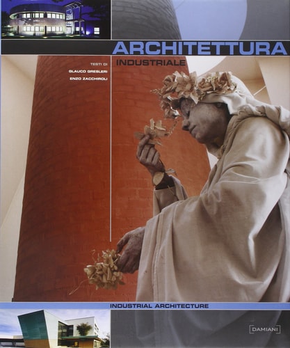 ARCHITETTURA INDUSTRIALE /ANGLAIS by LEONERRI LUCIANO