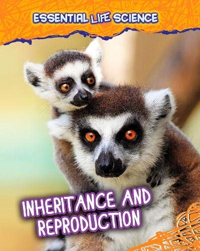 Inheritance and Reproduction by Jen Green
