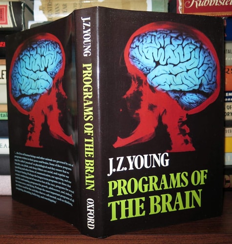 Programs of the Brain by J Z Young