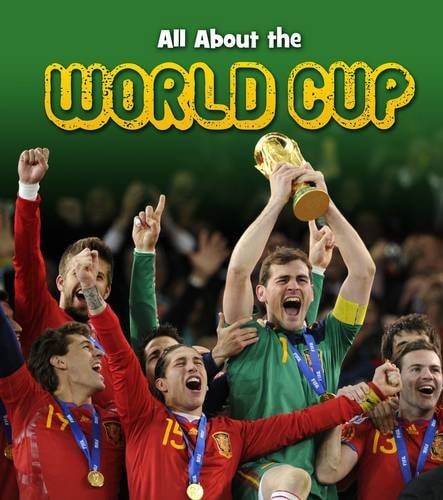 All about the World Cup (Young Explorer) by Nick Hunter