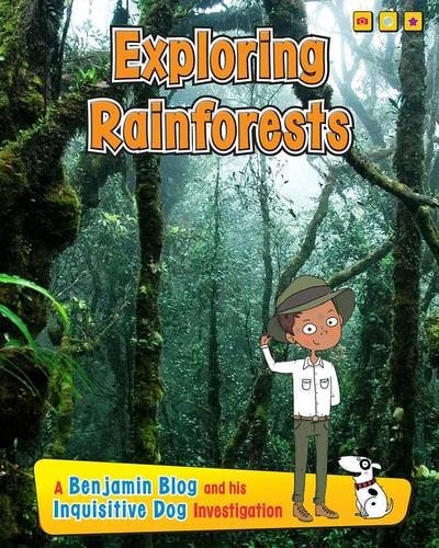 Exploring Rain Forests (Benjamin Blog and His Inquisitive Dog Investigation) by Anita Ganeri